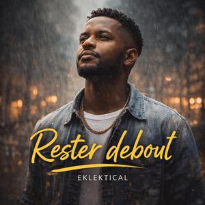 Rester debout