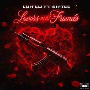 Lovers & Friends (feat. SipTee)
