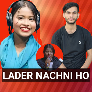LADER NACHNI ho