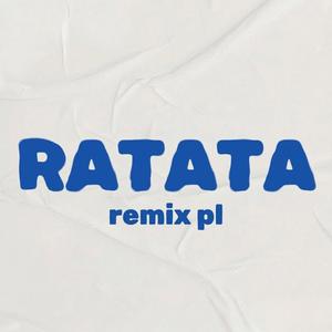 RATATA (remix PL)