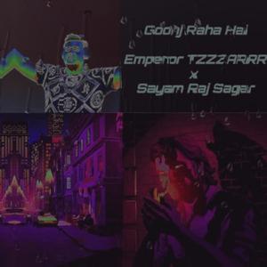 Goonj Raha Hai (feat. Sayam Raj Sagar)