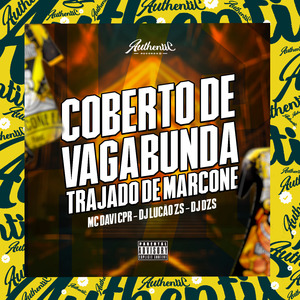 Coberto de Vagabunda - Trajado de Marcone