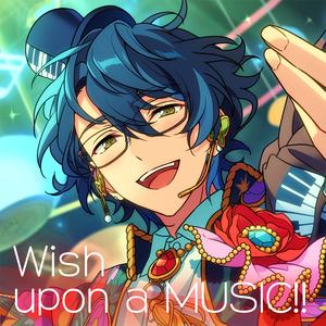 Wish upon a MUSIC!!