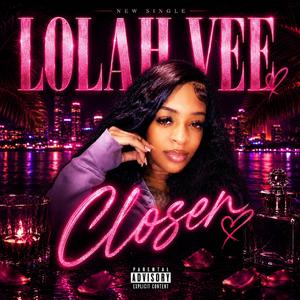 Closer
