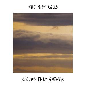 Clouds That Gather
