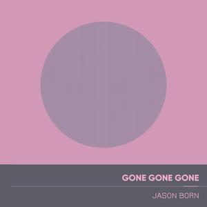 Gone Gone Gone (Acoustic Mix)
