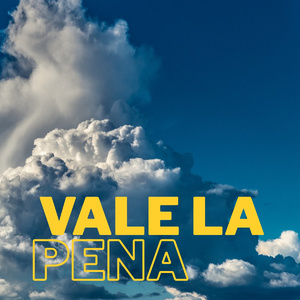 Vale la pena