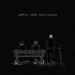Until I See You Again