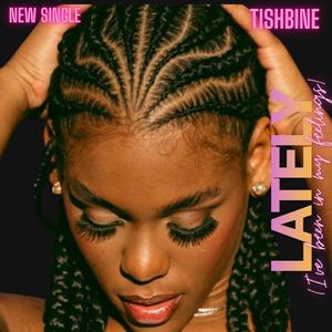 Lately (I've been in my feelings)