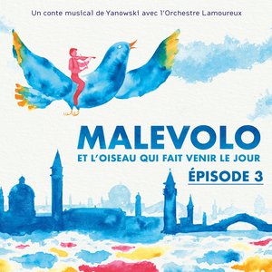EPISODE 3: Chanson de Malévolo, le terrible vendeur d'oiseaux