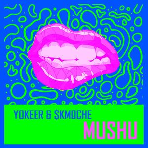 MUSHU (feat. $kmoche)