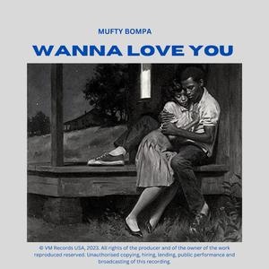 WANA LOVE YOU
