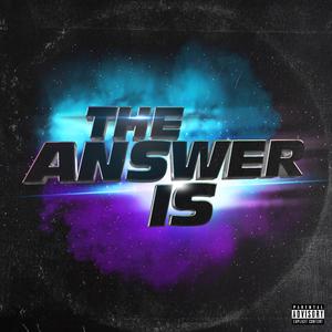 The Answer Is