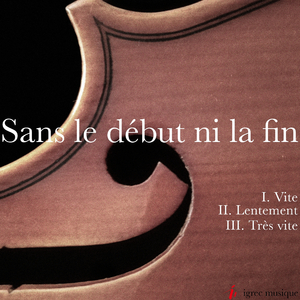 Sans le début ni la fin - I. Vite