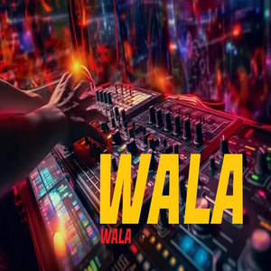 WALA-WALA