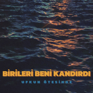 Birileri Beni Kandırdı