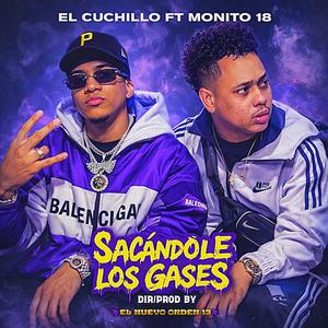 SACANDOLE LOS GASES (feat. Monito 18)