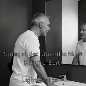 Spiegel der Unendlichkeit (Studio Edit)