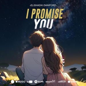 I Promise you