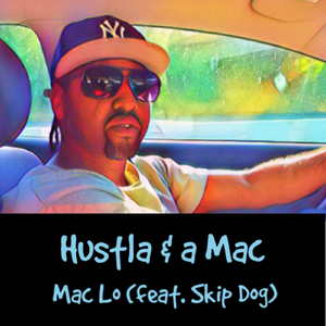 Hustla & a Mac (feat. Skip Dog)
