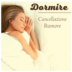 Dormire cancellazione rumore
