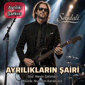 Ayrılıkların Şairi (feat. Seydali) (Anatolia Rock Version)