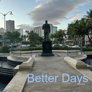 Better Days