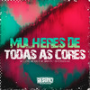 MC Lucks - Mulheres de Todas as Cores