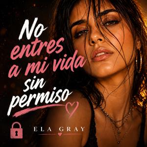 No entres a mi vida sin permiso