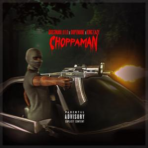 Choppa Man