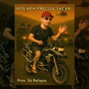 Nós Nem Precisa Sacar