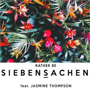 Rather Be (Siebensachen Remix)