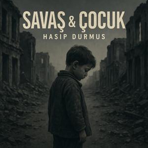 Savaş & Çocuk