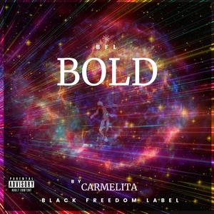 BOLD (feat. Carmelita Bailey Lewis)