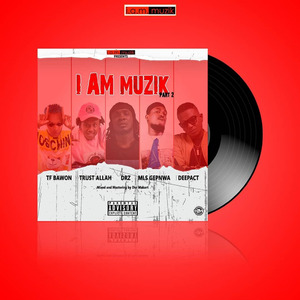 I Am Muzik, Part 2