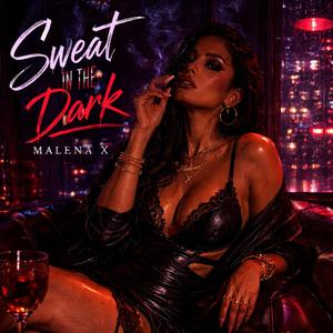 Sweat In The Dark