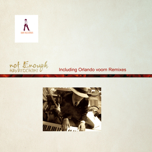 Not Enough (Orlando Voorn Mix 1)