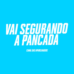 Vai Segurando a Pancada