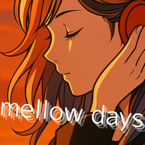 mellow days