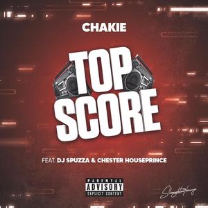 Top Score (feat. Chakie & Chester Houseprince)