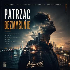 Patrząc Bezmyślnie (Melodic Deep House)