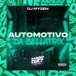 Automotivo da Bellatrix (feat. Mc Gw)