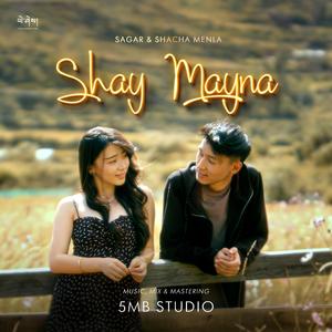 Shay Mayna (feat. Sagar)