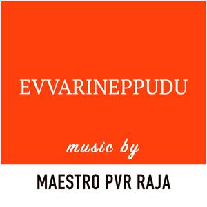 Evvarineppudu (feat. Dhanunjay Seepana)