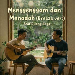 Menggenggam dan Menadah (feat. Ruang Arga)