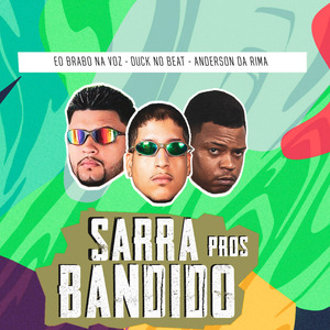 Sarra Pros Bandido