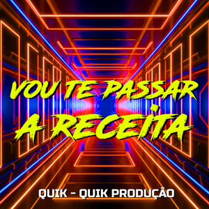 Vou Te Passar a Receita