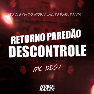 Retorno Paredão Descontrole