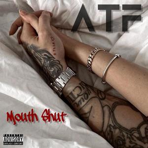 Mouth Shut