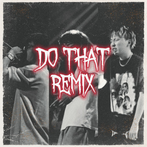 Do that remix